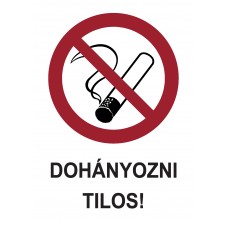 Tiltó jelzések - Dohányozni tilos!